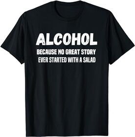 Alcohol Humor, Bartender Funny Drinking Quote Party T-Shirt